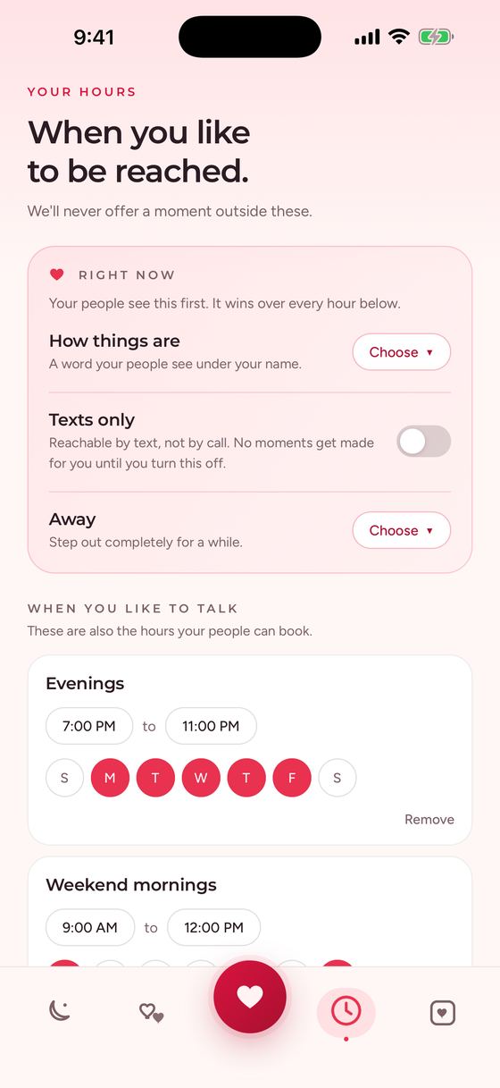 Your hours screen: a right now status, texts only and away switches, and the evenings you like to talk.